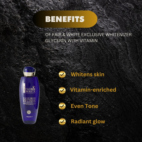 Fair & White Exclusive Whitenizer Glycerin with Vitamin 250ml